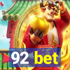 92 bet